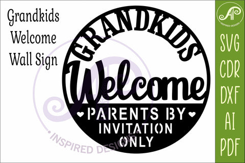Grandkids Welcome SVG Sign | Funny Home Laser Cut Wall Sign SVG APInspireddesigns 