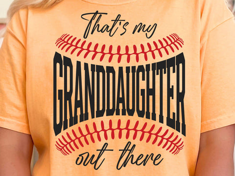 Grandma Baseball Svg Png That's my Granddaughter Shirt Sideline Cheer Game Day Sports Team Shirt Cut File gift Softball for nana gig grandma SVG DesignDestine 