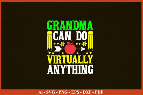 Grandma Can Do Virtually Anything Virtual School T-Shirt Funny Back To School SVG PNG SVG SVG Print File 