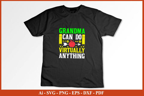 Grandma Can Do Virtually Anything Virtual School T-Shirt Funny Back To School SVG PNG SVG SVG Print File 