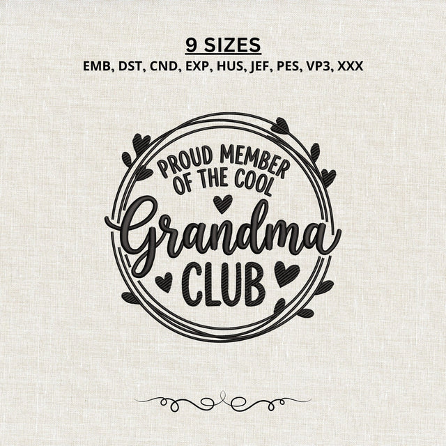 Grandma Club Embroidery Design – Proud Member of the Cool Grandma Club Machine Embroidery File, Grandma Gift Embroidery/Applique DESIGNS PatternFeed8 