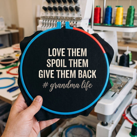 Grandma Life Embroidery Design – Love Them Spoil Them Give Them Back Funny Grandma Machine Embroidery File Embroidery/Applique DESIGNS PatternFeed8 