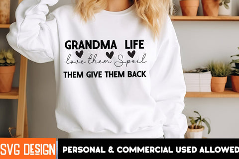 Grandma Life Love them Spoil them Give them Back SVG,Mother’s Day SVG Bundle, Best Mom Ever, Mom Life SVG, Mama Quote, Funny Mom SVG, Floral Mom Clipart, Mother’s Day Shirt Design, Mom Sublimation PNG SVG BlackCatsMedia 