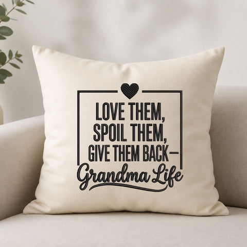Grandma Life Machine Embroidery Design – Love Them Spoil Them Give Them Back Embroidery File Embroidery/Applique DESIGNS PatternFeed8 