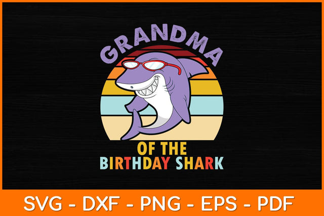 Grandma Of The Birthday Shark Retro Vintage Svg File SVG artprintfile 