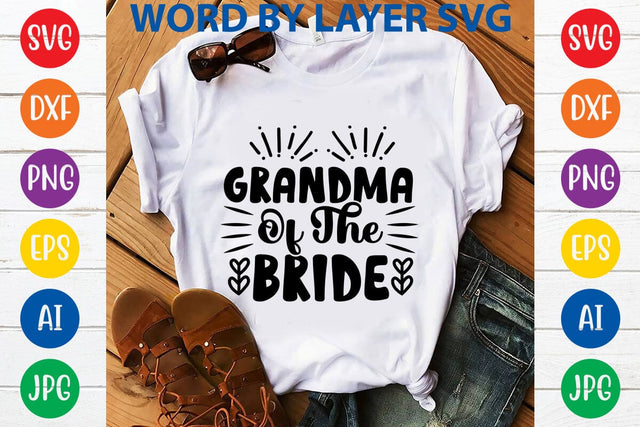 Grandma Of The Bride SVG DESIGN SVG Rafiqul20606 