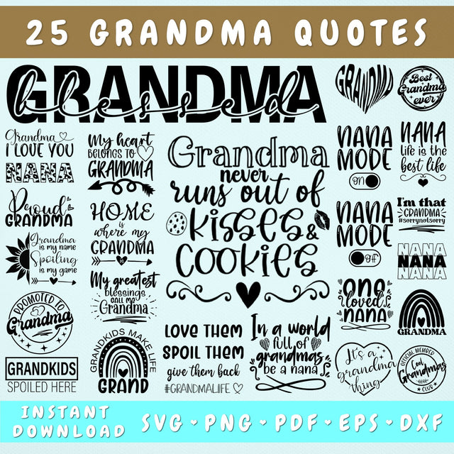 Grandma Quotes SVG Bundle, 25 Designs, Grandma Sayings SVG, Nana SVG, Grandma Life SVG, Grandma Quotes Cut Files SVG HappyDesignStudio 