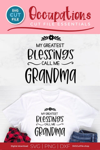 Grandma svg, my greatest blessings, call me Grandma svg SVG SVG Cut File 