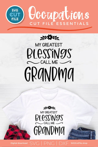 Grandma svg, my greatest blessings, call me Grandma svg SVG SVG Cut File 