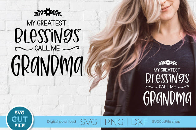 Grandma svg, my greatest blessings, call me Grandma svg SVG SVG Cut File 