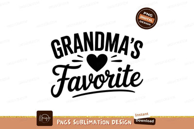 Grandmas Favorite Black Typography With Heart Sublimation Designangry 