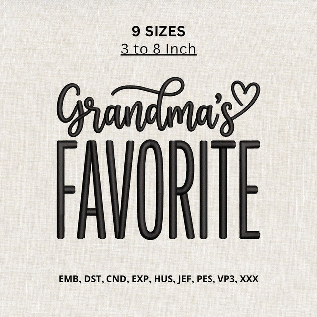 Grandma’s Favorite Machine Embroidery Design – Funny Grandma Grandchild Quote Embroidery File Embroidery/Applique DESIGNS PatternFeed8 