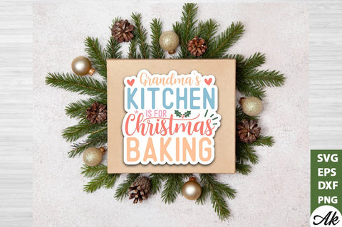 Grandma's kitchen is for christmas baking Stickers Design SVG akazaddesign 
