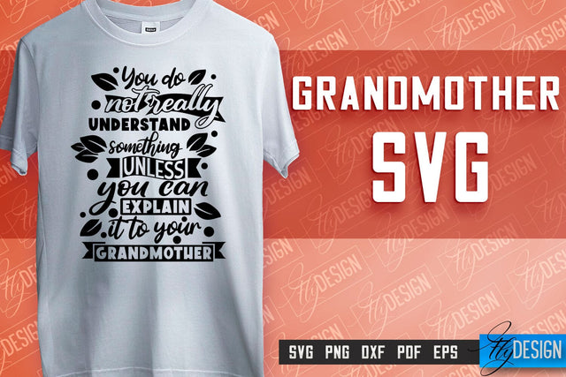 Grandmother SVG Printing | Grandmother Quotes SVG Design | SVG File SVG Fly Design 