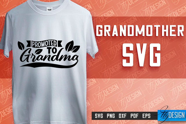 Grandmother SVG Printing | Grandmother Quotes SVG Design | SVG File SVG Fly Design 