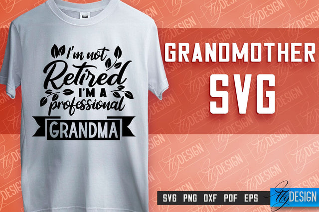 Grandmother SVG Printing | Grandmother Quotes SVG Design | SVG File SVG Fly Design 