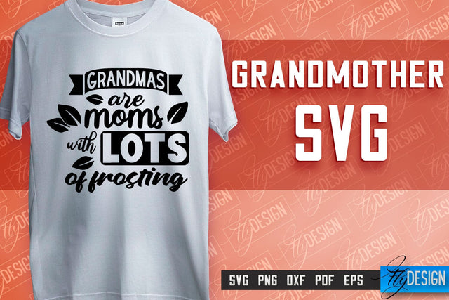 Grandmother SVG Printing | Grandmother Quotes SVG Design | SVG File SVG Fly Design 