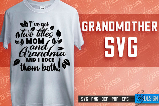 Grandmother SVG Printing | Grandmother Quotes SVG Design | SVG File SVG Fly Design 