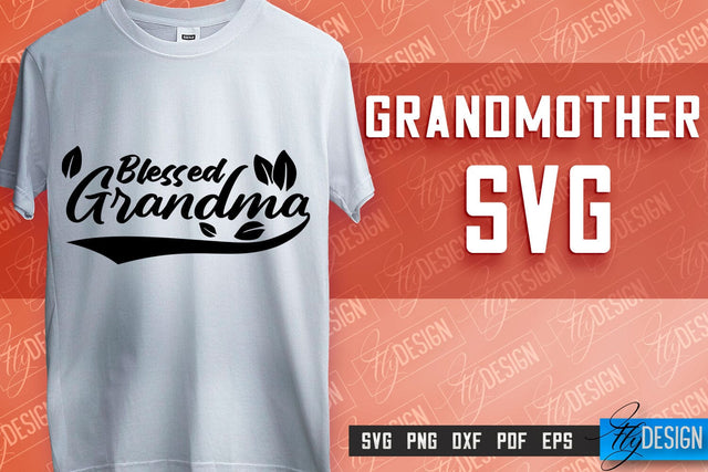 Grandmother SVG Printing | Grandmother Quotes SVG Design | SVG File SVG Fly Design 