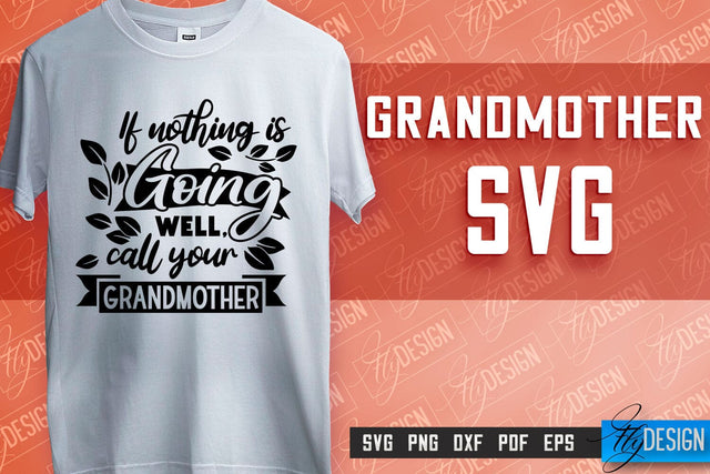 Grandmother SVG Printing | Grandmother Quotes SVG Design | SVG File SVG Fly Design 