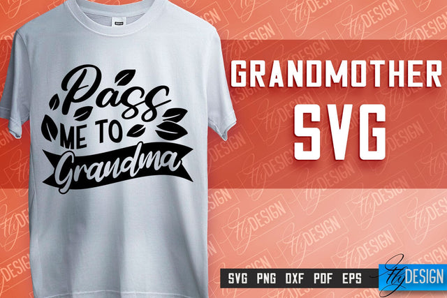 Grandmother SVG Printing | Grandmother Quotes SVG Design | SVG File SVG Fly Design 