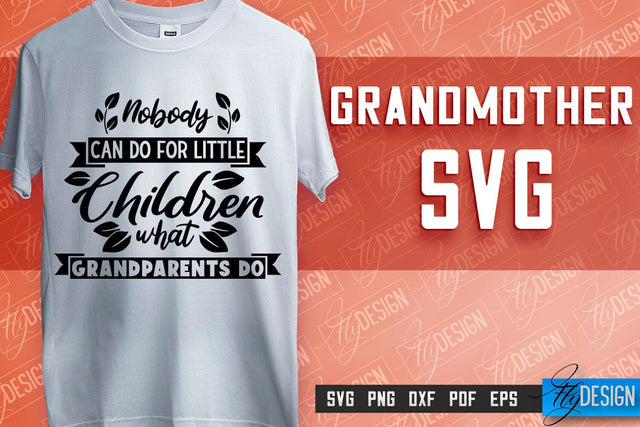 Grandmother SVG Printing | Grandmother Quotes SVG Design | SVG File SVG Fly Design 