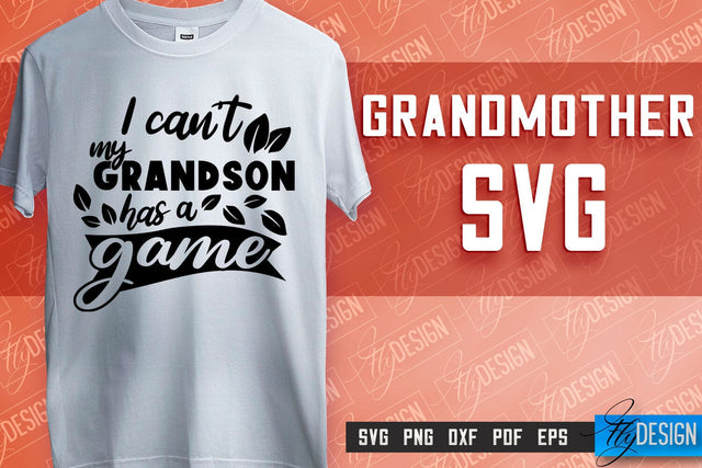Grandmother SVG Printing | Grandmother Quotes SVG Design | SVG File SVG Fly Design 