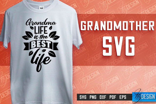Grandmother SVG Printing | Grandmother Quotes SVG Design | SVG File SVG Fly Design 