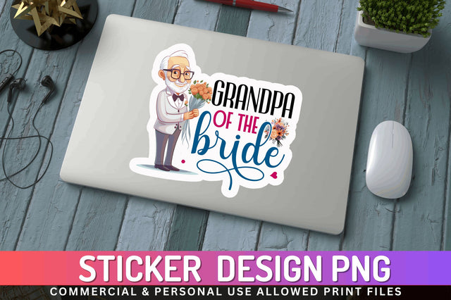 Grandpa of the bride Sticker Design Sublimation Regulrcrative 