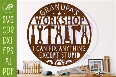 Grandpa’s Workshop Sign SVG Funny Garage, Shed and Workshop SVG APInspireddesigns 