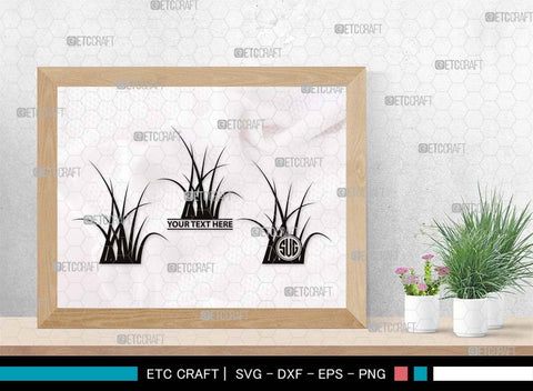 Grass Monogram, Grass Silhouette, Grass SVG, Field Svg, Wild Grass Svg, Lawn Svg, Floral Grass Svg, SB00498 SVG ETC Craft 