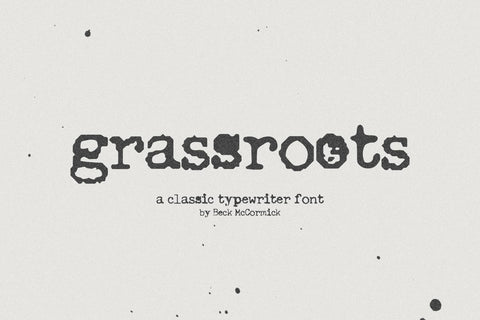 Grassroots Typewriter Font Font Beck McCormick 