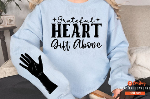 Grateful heart gift above Sleeve SVG Design SVG Designangry 