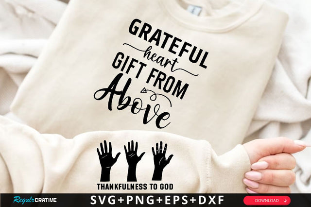 Grateful Heart Gift from Above Sleeve SVG Design, Christian Sleeve SVG, Faith SVG Design, Jesus Sleeve SVG SVG Regulrcrative 
