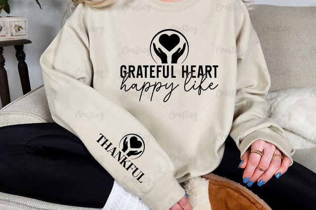 Grateful heart happy life Sleeve SVG Design SVG Designangry 