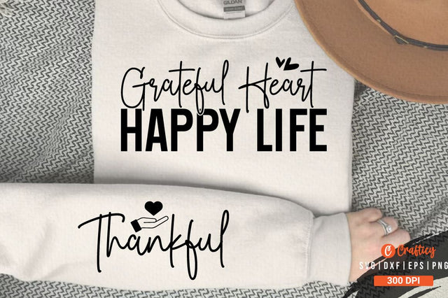 Grateful heart happy life Sleeve SVG Design SVG Designangry 
