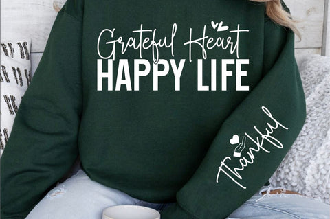 Grateful heart happy life Sleeve SVG Design SVG Designangry 