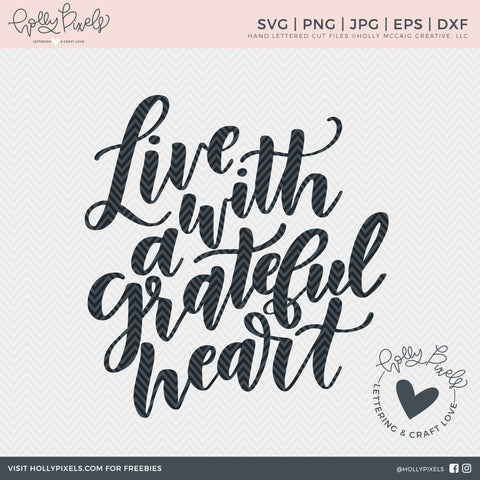 Grateful Heart | Live with a Grateful Heart | Faith SVG SVG Ikonart Design Shop 