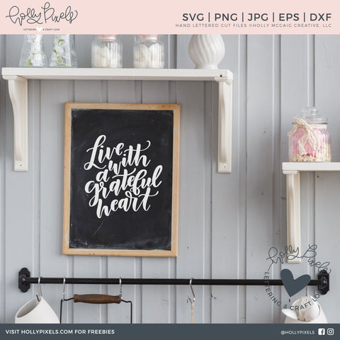 Grateful Heart | Live with a Grateful Heart | Faith SVG SVG Ikonart Design Shop 