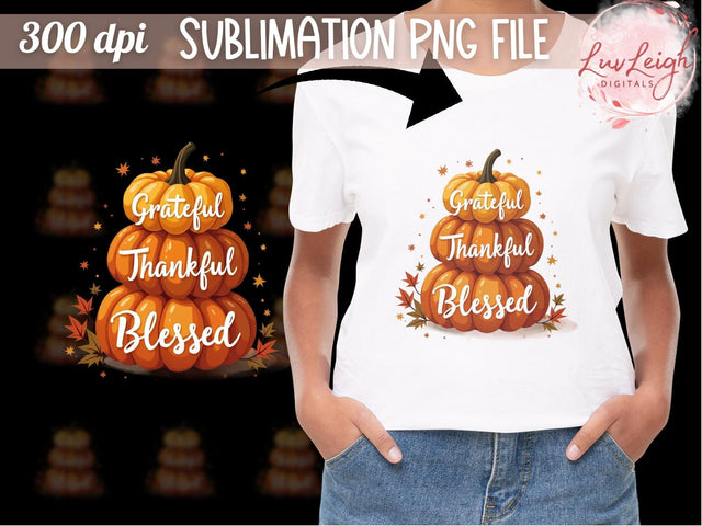 Grateful Thankful Blessed Fall Sublimation PNG Sublimation Luvleigh Digitals 