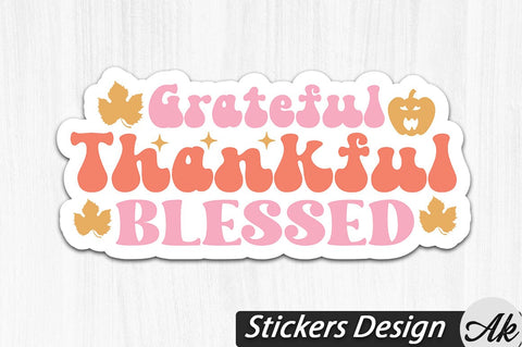 Grateful Thankful Blessed Stickers Design SVG akazaddesign 