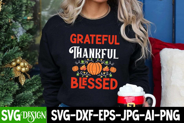 Grateful Thankful Blessed SVG Cut File ,Grateful Thankful Blessed SVG Design , Happy Thanksgiving Sublimation Design, Happy Thanksgiving Sublimation Bundle SVG BlackCatsMedia 