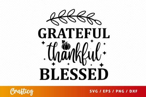 Grateful thankful blessed SVG Design SVG Designangry 