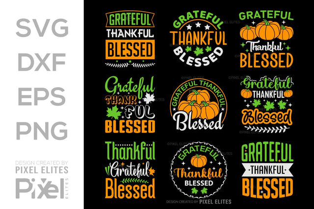 Grateful Thankful Blessed SVG Thanksgiving Bundle Happy Autumn Hello Fall Thanksgiving Quote PET 00904 SVG ETC Craft 