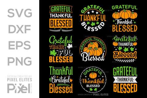 Grateful Thankful Blessed SVG Thanksgiving Bundle Happy Autumn Hello Fall Thanksgiving Quote PET 00904 SVG ETC Craft 
