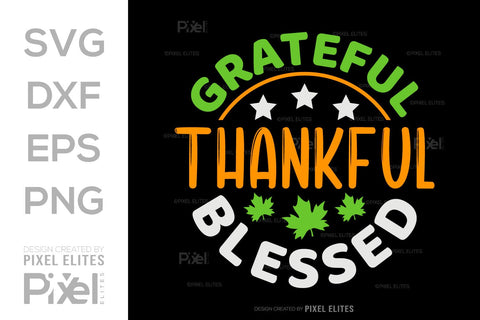 Grateful Thankful Blessed SVG Thanksgiving Bundle Happy Autumn Hello Fall Thanksgiving Quote PET 00904 SVG ETC Craft 