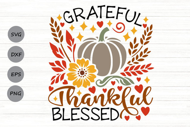 Grateful Thankful Blessed| Thanksgiving Pumpkin SVG Cutting Files. SVG CosmosFineArt 
