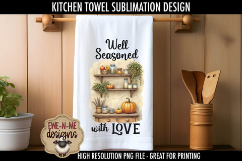 Grateful - Well Seasoned Fall Kitchen Towel Sublimation PNGs Sublimation Ewe-N-Me Designs 