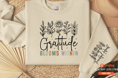 Gratitude Blooms Within Sleeve SVG Design SVG Designangry 