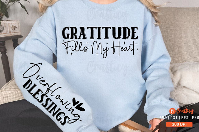 Gratitude Fills my Heart Sleeve SVG Design SVG Designangry 